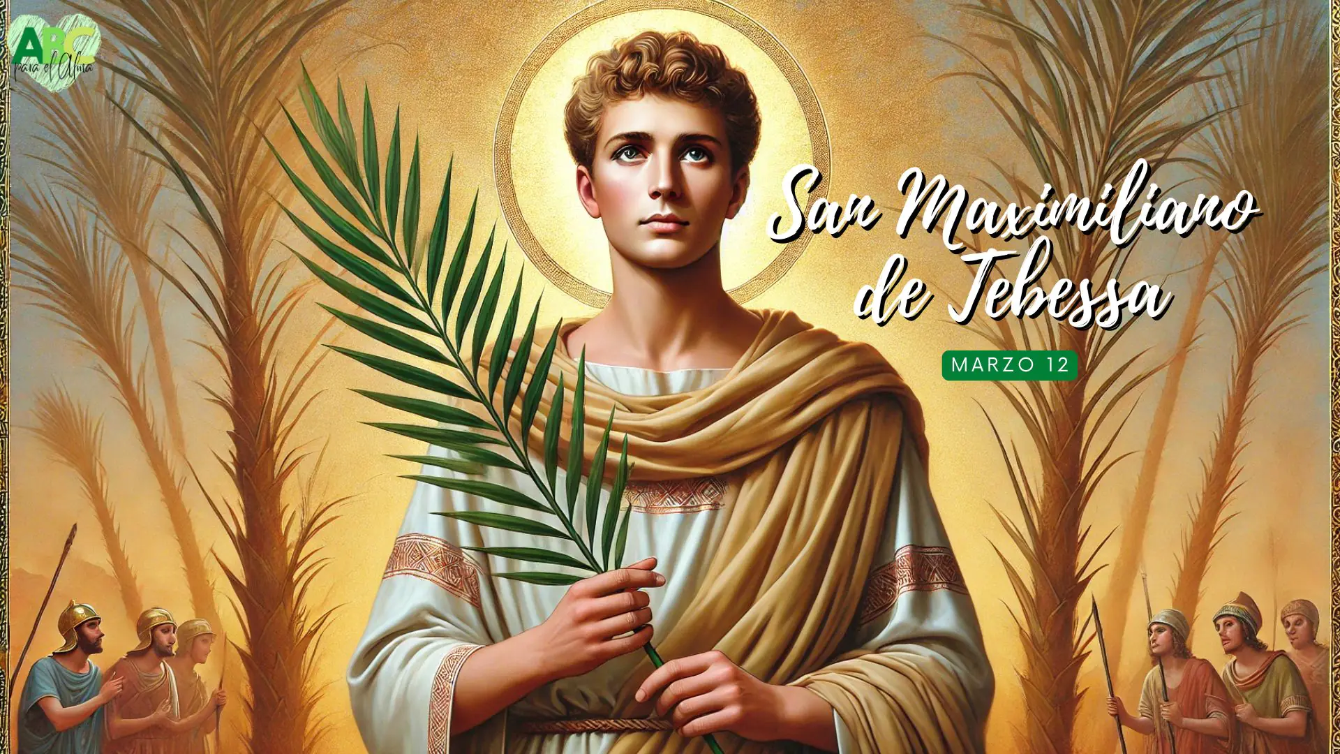 San Maximiliano de Tebessa: Mártir de la Fe y Testigo de la Verdad